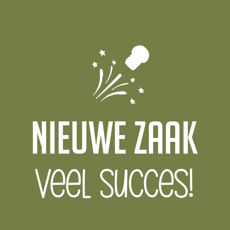 Nieuwe zaak, veel succes!