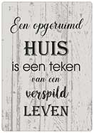 [P-010] Spreukenbordje Een opgeruimd