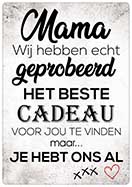 [P-016] Spreukenbordje Mama wij hebben 