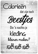 [P-024] Spreukenbordje Calorieen dat zijn