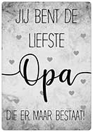 [P-036] Spreukenbordje Jij bent de liefste opa
