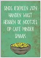 [P-078] Spreukenbordje Sinds iedereen zijn handen